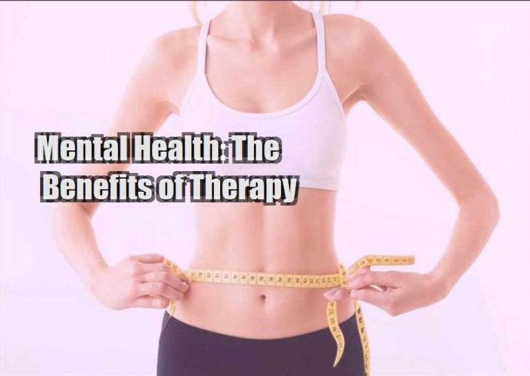 Mental Health: The Benefits of Therapy