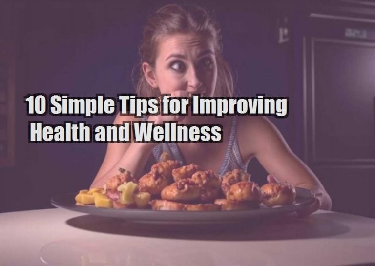 10 Simple Tips for Improving Health and Wellness