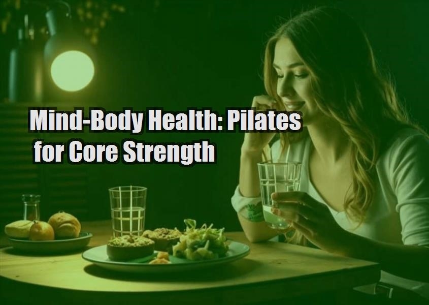 mind body health pilates for core strength