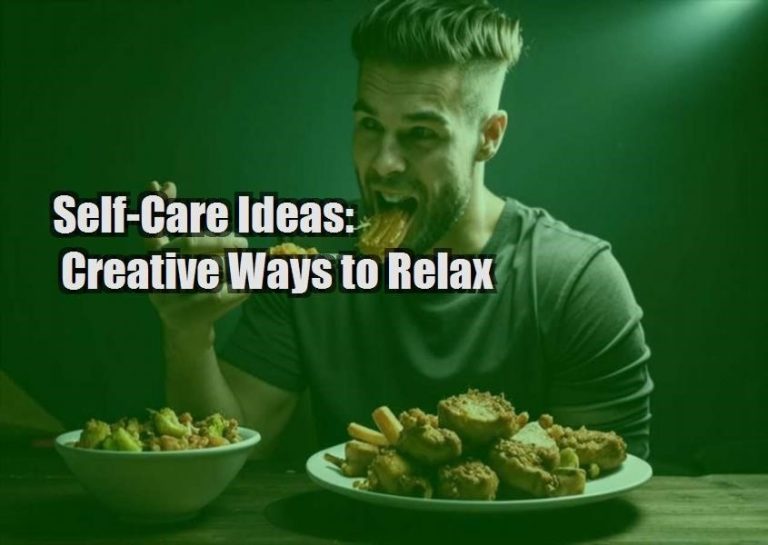 Self-Care Ideas: Creative Ways to Relax