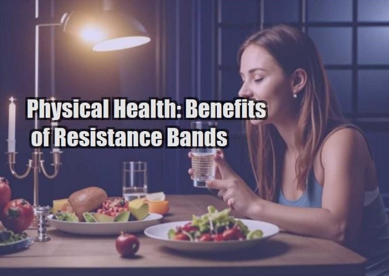 Physical Health: Benefits of Resistance Bands