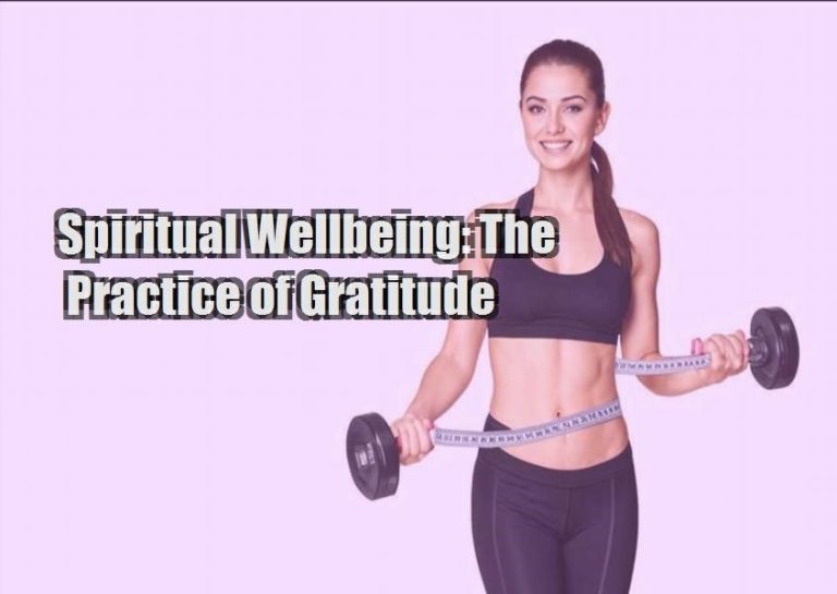 Spiritual Wellbeing: The Practice of Gratitude