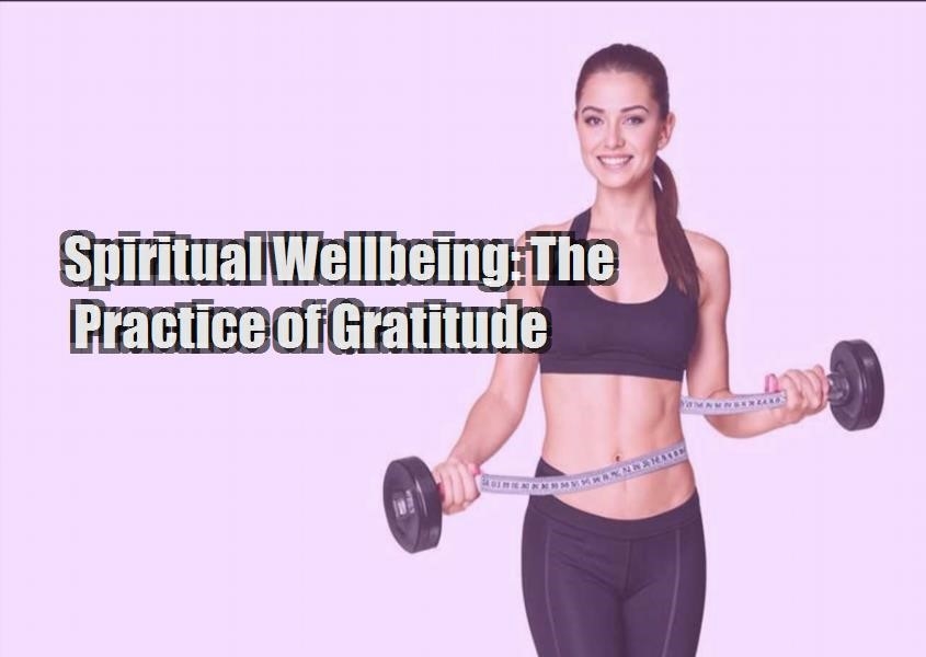 spiritual wellbeing the practice of gratitude