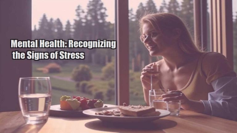 Mental Health: Recognizing the Signs of Stress